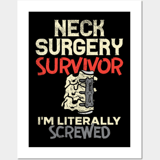 Funny Neck Surgery Survivor Gift Posters and Art